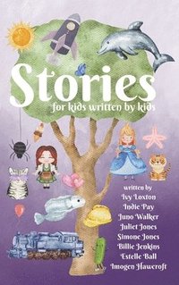 bokomslag Stories for kids written by kids