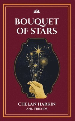 Chelan Harkin, David Tensen - Bouquet of Stars, Häftad