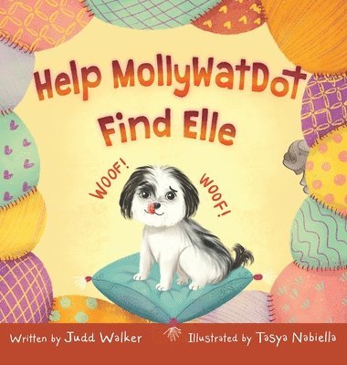 Judd Walker - Help MollyWotDot Find Elle, Inbunden