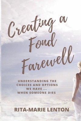 Creating a Fond Farewell 1