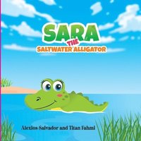 bokomslag Sara the Saltwater Alligator