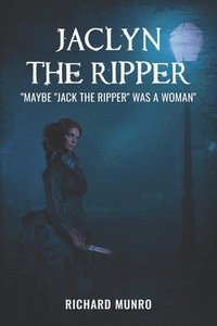 bokomslag Jaclyn the Ripper