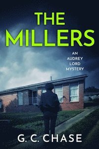 bokomslag The Millers: An Australian Crime Mystery (Audrey Lord Book 4): An Australian Crime Mystery (Audrey Lord Book 4)