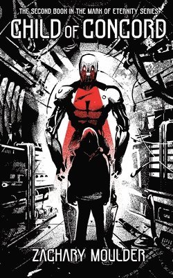 Zachary Moulder - Child of Concord, Häftad