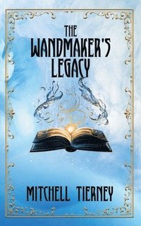bokomslag The Wandmaker's Legacy