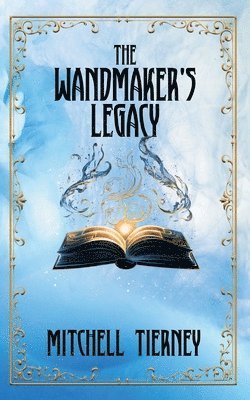 The Wandmaker's Legacy 1