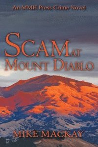 bokomslag Scam at Mount Diablo