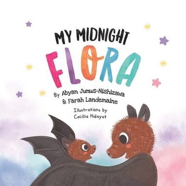 Abyan Junus-Nishizawa, Farah Landemaine - My Midnight Flora, Häftad