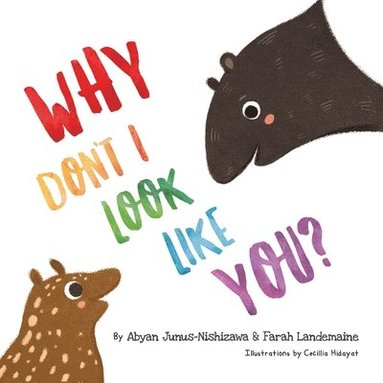 Abyan Junus-Nishizawa, Farah Landemaine - Why Don't I look Like You, Häftad