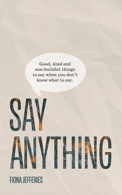 Fiona Jefferies - Say Anything, Häftad. Tillgänglighet: Lägg i varukorg
