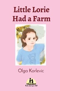 bokomslag Little Lorie Had a Farm