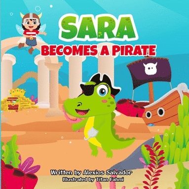 Alexios Salvador - Sara becomes a pirate, Häftad