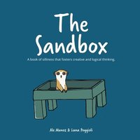 bokomslag The Sandbox: A book of silliness that fosters creative and logical thinking