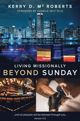 Living Missionally Beyond Sunday 1