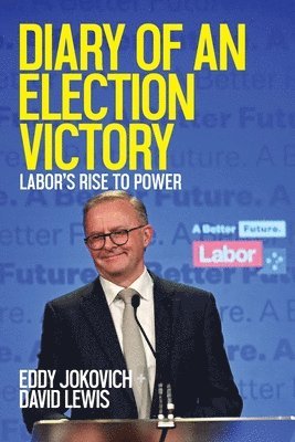 Diary of an Election Victory 1