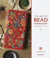 bokomslag The Art of Bead Embroidery Japanese-Style