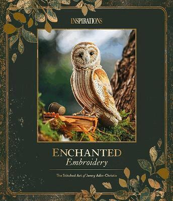 Jenny Adin-Christie - Enchanted Embroidery, Inbunden