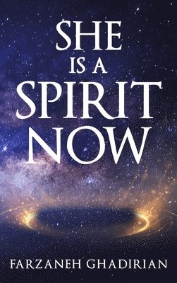She is a Spirit Now 1