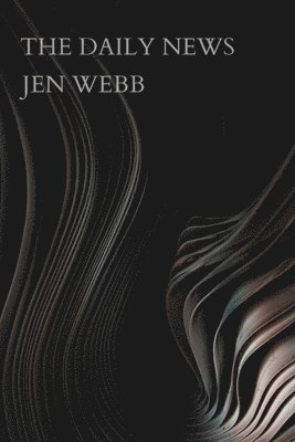 Jen Webb - Daily News, Häftad