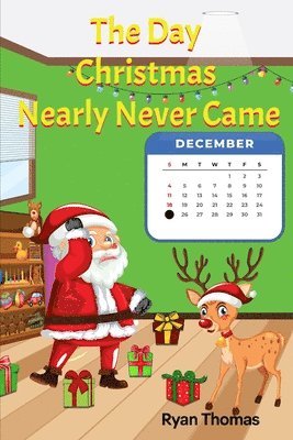 The Day Christmas Nearly Never Came 1