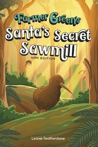 bokomslag Santa's Secret Sawmill Kiwi Edition