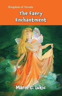 bokomslag The Faery Enchantment