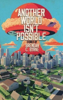bokomslag Another World Isn't Possible