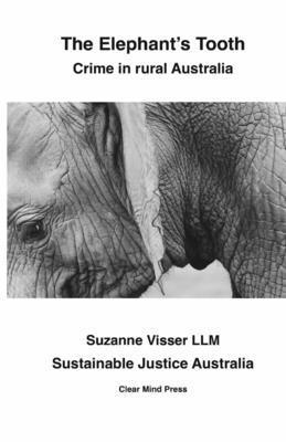 Suzanne Visser, Jonathan Smith - Elephant's Tooth, Crime in Rural Australia, Häftad