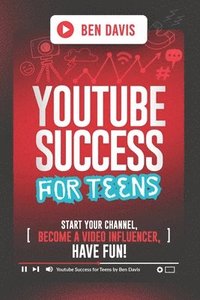 bokomslag YouTube Success For Teens