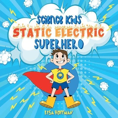 Static Electricity Superhero 1