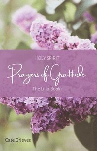 bokomslag Holy Spirit Prayers of Gratitude