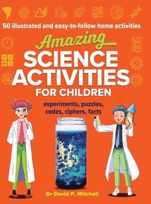 bokomslag Amazing Science Activities For Children