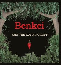 bokomslag Benkei and The Dark Forest
