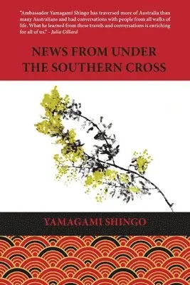 Yamagami Shingo - News from Under the Southern Cross, Häftad. Tillgänglighet: Lägg i varukorg