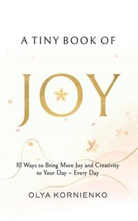 bokomslag A Tiny Book of Joy