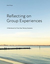 bokomslag Reflecting on Group Experiences