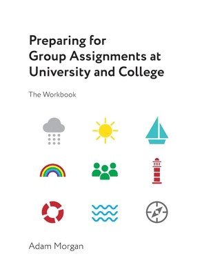 Adam Morgan - Preparing for Group Assignments at University and College, Häftad
