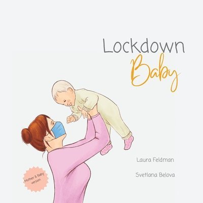 Lockdown Baby (Mother and Baby version) 1