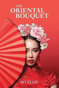 bokomslag The Oriental Bouquet