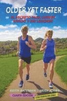 bokomslag Older Yet Faster: The secret to running fast and injury free