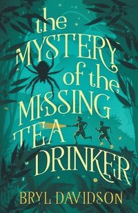 bokomslag The Mystery of the Missing Tea Drinker