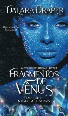 Tjalara Draper - Fragmentos de Vênus, Inbunden