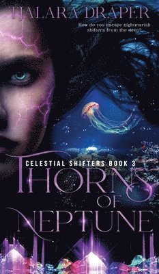 Tjalara Draper - Thorns of Neptune, Inbunden