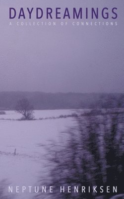 Neptune Henriksen - Daydreamings, Häftad