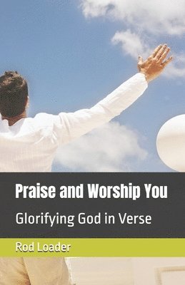 bokomslag Praise and Worship You