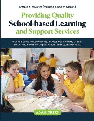 Providing Quality School-Based Learning and Support Services 1