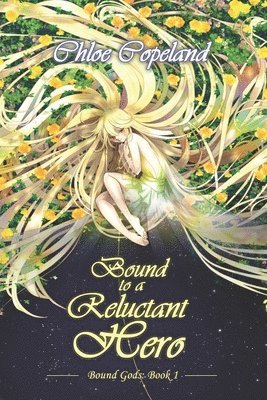 Chloe Copeland - Bound to a Reluctant Hero, Häftad. Tillgänglighet: Tillfälligt slut