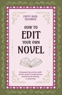 bokomslag How to Edit Your Own Novel