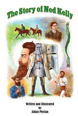 bokomslag The Story of Ned Kelly