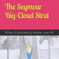 bokomslag The Seymour Big-Cloud Strut